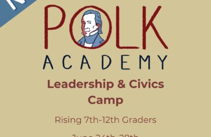 Promotional image for Leadership and Civics Camp at the President James K. Polk Home and Museum. Camp runs June 24th-28th for rising 7th-12th graders.